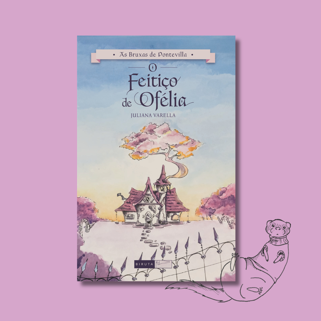 pré-venda] O feitiço de Ofélia – Editora Biruta