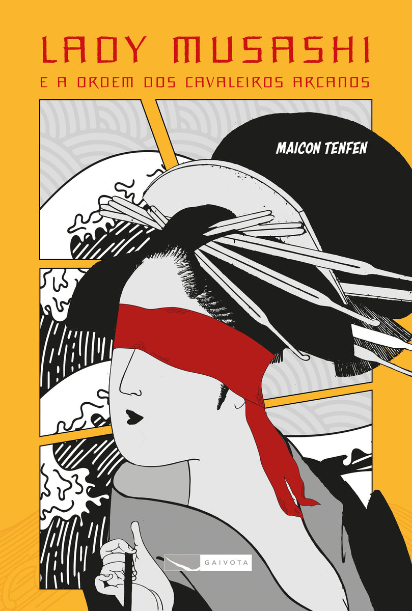 Lady Musashi e a Ordem dos Cavaleiros Arcanos – Editora Biruta