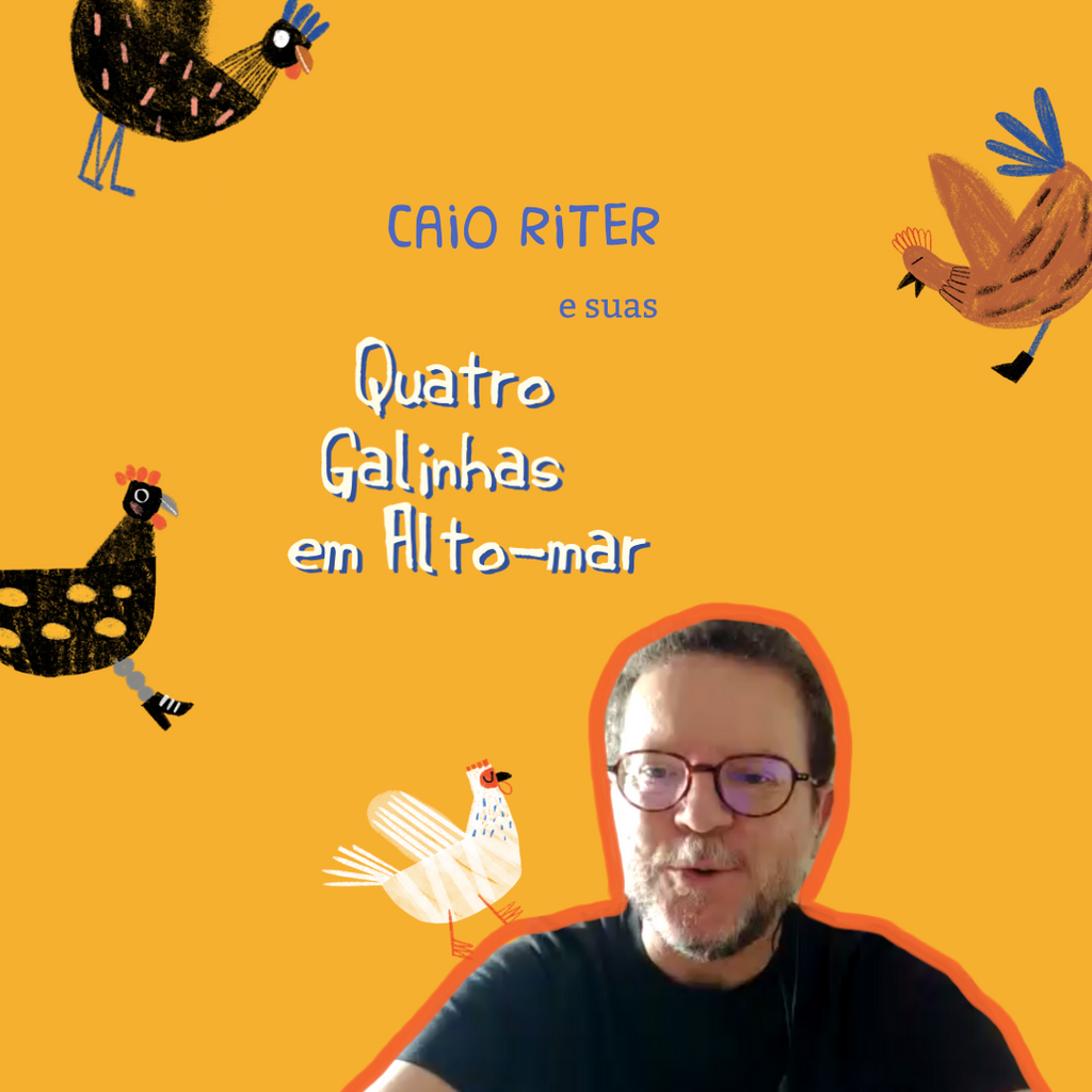 Caio Riter sobre suas "Quatro galinhas em alto-mar"