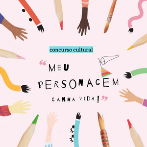 Concurso Cultural "Meu personagem ganha vida"