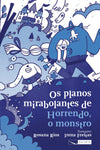 Os planos mirabolantes de Horrendo, o monstro