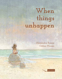 When things unhappen