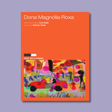 Dona Magnólia Roxa / Ser ou não ser, eis a questão