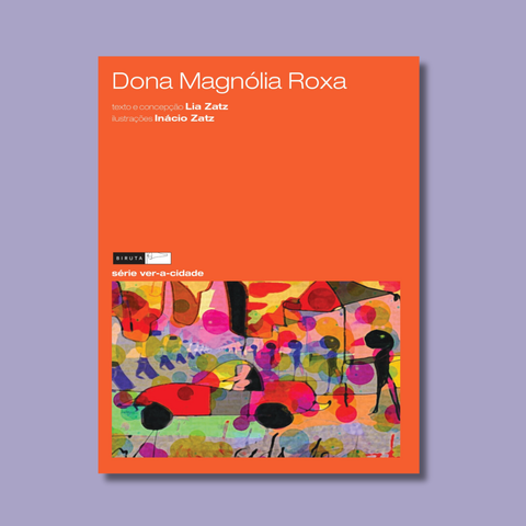 Dona Magnólia Roxa / Ser ou não ser, eis a questão