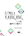 Estrela Kaingáng - a lenda do primeiro pajé