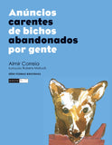 Anúncios carentes de bichos abandonados por gente