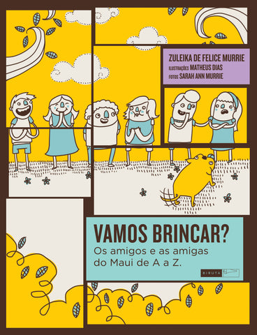 Vamos brincar? Os amigos e as amigas do Maui de A a Z