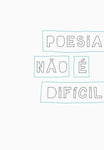 Poesia não é difícil